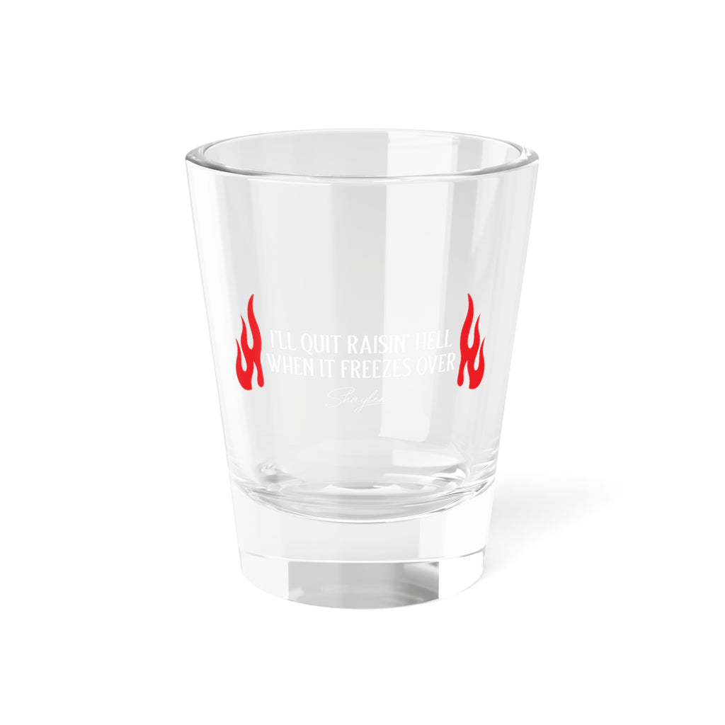 Raisin Hell 1.5oz Shot Glass