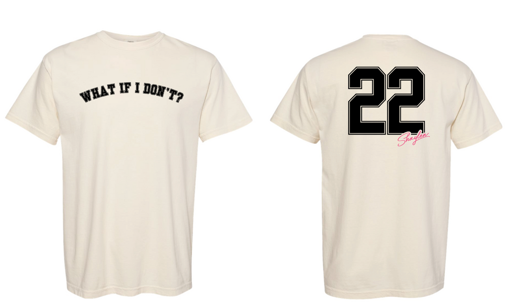 “WHAT IF I DON’T?” Tee — Ivory